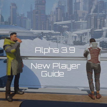 Star Citizen Alpha 3.9 New Player Guide
