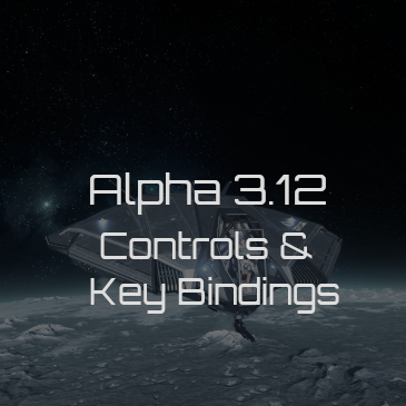 Star Citizen Alpha 3.12 Key Bindings | Commands | Controls