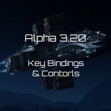 Star Citizen Alpha 3.20 Key Bindings | Commands | Controls