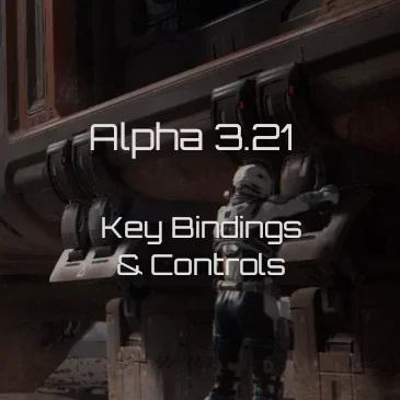 Star Citizen Alpha 3.21 Key Bindings | Commands | Controls