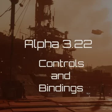 Star Citizen Alpha 3.22 Key Bindings | Commands | Controls